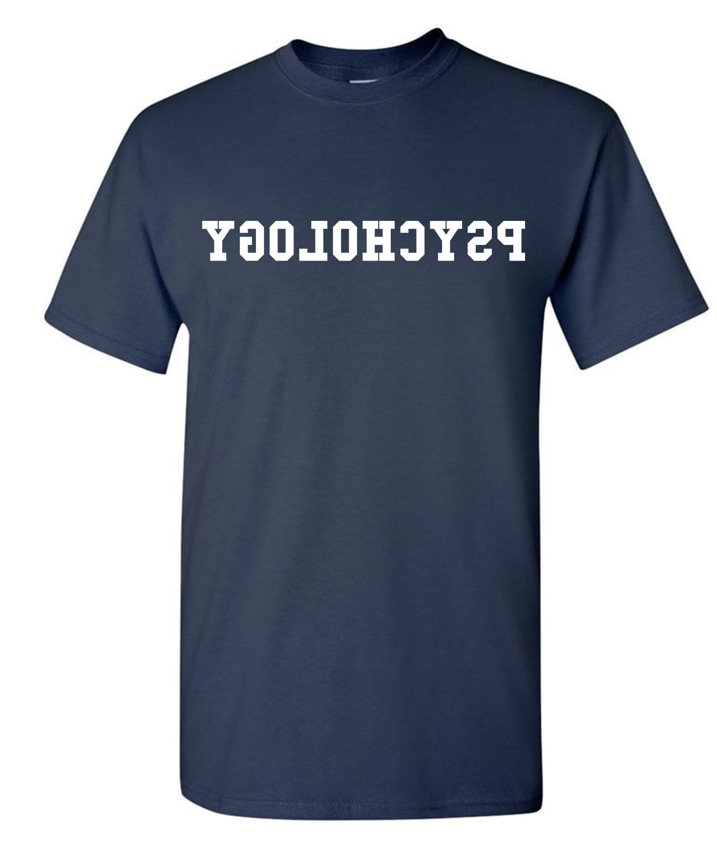 Funny T-Shirt - Reverse Psychology T-Shirt